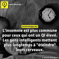 Le Saviez Vous L Insomnie Est Plus Commune Pour Ceux Qui Ont Un Qi Eleve Les Gens Intellig Citations Votre Source Numero 1 Pour Les Citations Et Proverbes