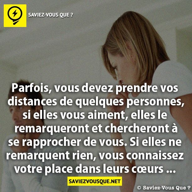 Le Saviez Vous Parfois Vous Devez Prendre Vos Distances De Quelques Personnes Si Elles Vous A Citations Votre Source Numero 1 Pour Les Citations Et Proverbes