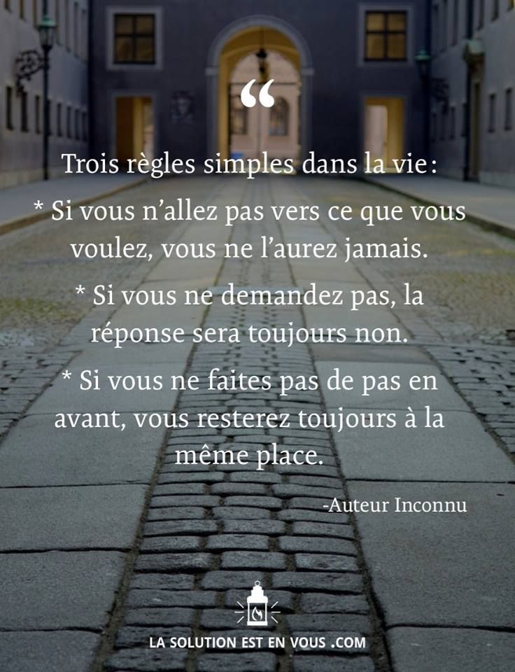 Les Plus Beaux Proverbes A Partager 3 Regles Simples Dans La Vie 1 Si Vous N Allez Pas Vers Ce Que Vous Voul Citations Votre Source Numero 1 Pour Les Citations Et Proverbes